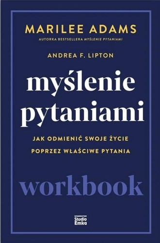 Myślenie pytaniami. Workbook, Marilee Adams
