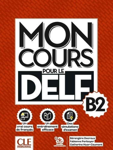 Mon Cours pour le delf Niveau B2+audio do pobrania