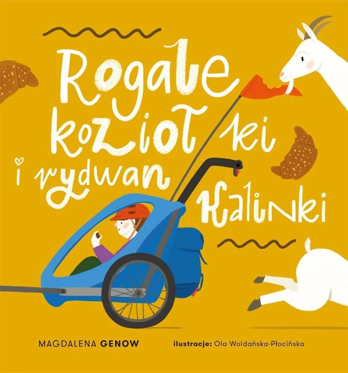 Rogale, koziołki i rydwan Kalinki