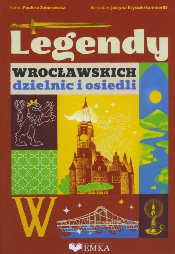 Legendy wrocławskich dzielnic i osiedli