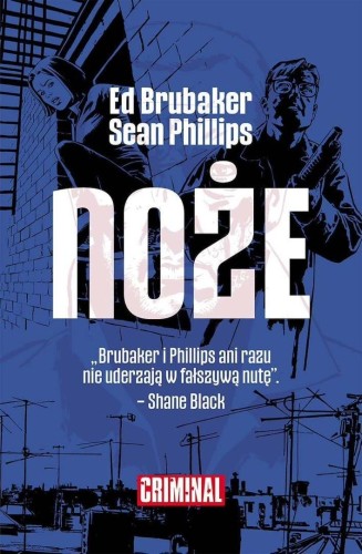 Criminal T.6 Noże, Ed Brubaker, Sean Phillips