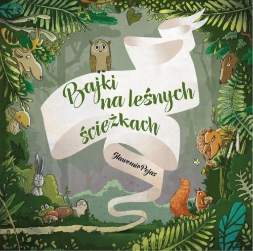 Bajki na leśnych ścieżkach, Sławomir Pejas