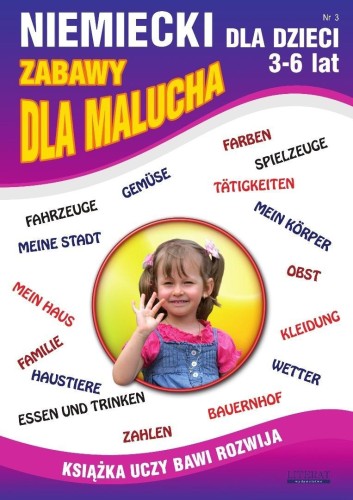 Niemiecki dla dzieci 3-6 lat Nr 3 Zabawy dla...