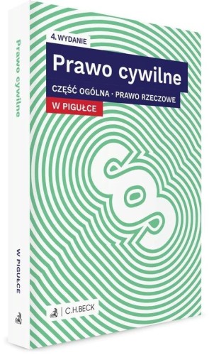 Prawo cywilne w pigułce cz. Ogólna. Prawo rzeczowe