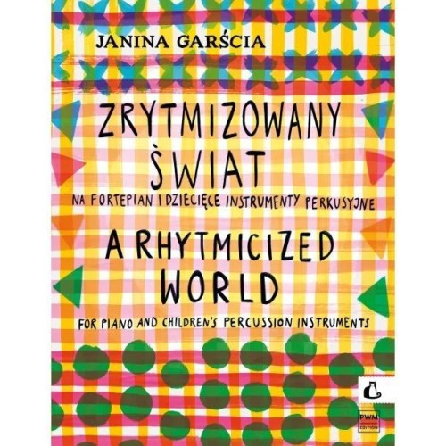 Zrytmizowany świat na fortepian i dziecięce...