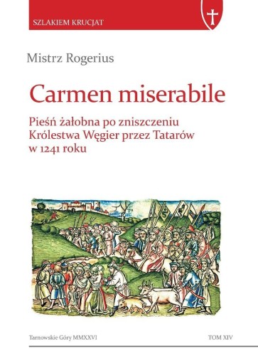 Carmen miserabile, Mistrz Rogerius