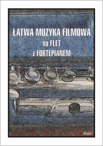 Łatwa muzyka filmowa na flet z fortepianem