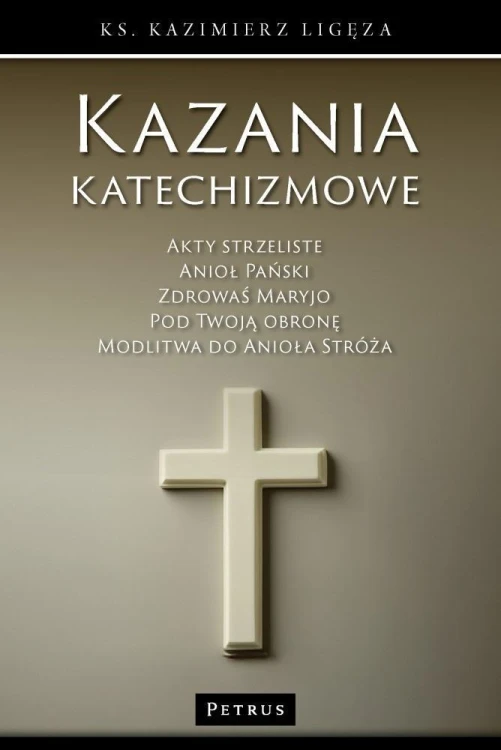 Kazania katechizmowe 5, Kazimierz Ligęza