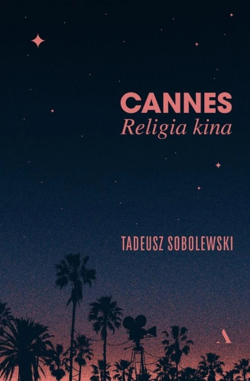 Cannes. Religia kina, Tadeusz Sobolewski