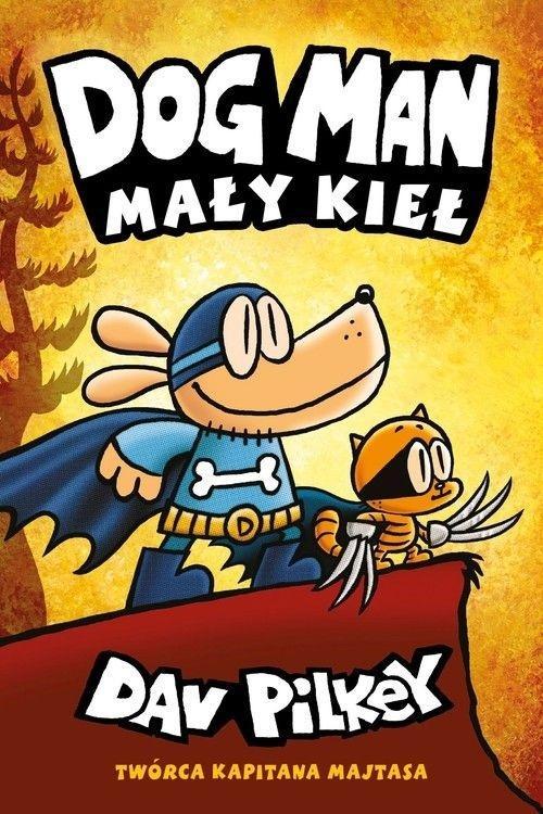 Dogman T.6 Mały Kieł, Dav Pilkey