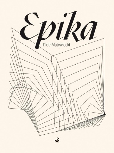 Epika, Piotr Matywiecki