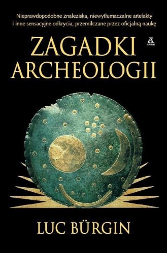 Zagadki archeologii, Luc Burgin