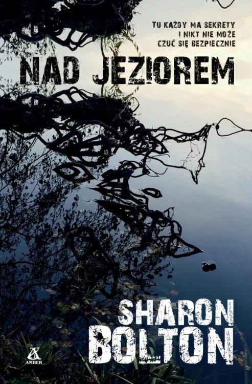 Nad jeziorem, Sharon Bolton