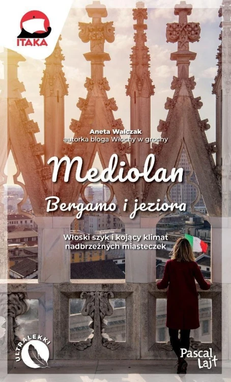 Mediolan, Bergamo i jeziora, Aneta Walczak