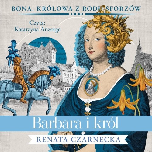 Barbara i król Audiobook, Renata Czarnecka