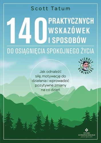 140 praktycznych wskazówek i sposobów do...