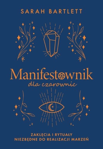 Manifestownik dla czarownic, Sarah Bartlett