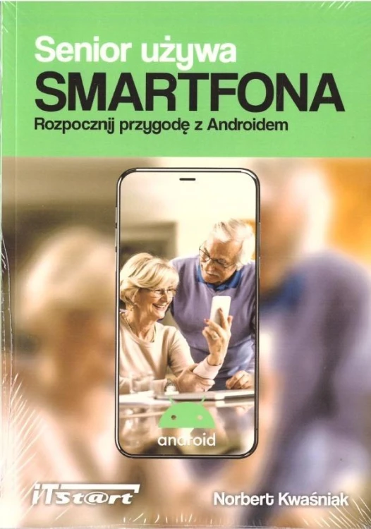 Senior używa smartfona, Norbert Kwaśniak