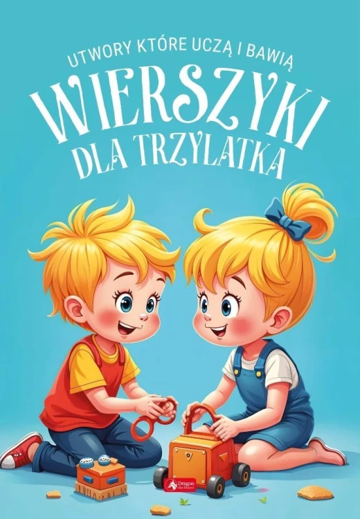 Wierszyki dla trzylatka, praca zbiorowa