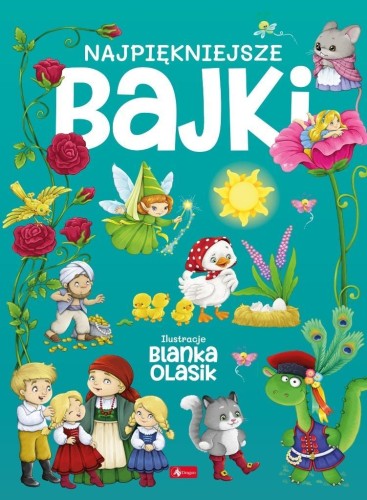 Najpiękniejsze bajki, praca zbiorowa
