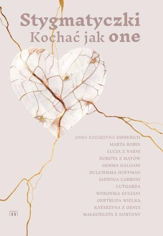 Stygmatyczki. Kochać jak one, Marta Wielek