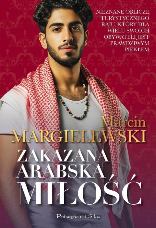 Zakazana arabska miłość, Marcin Margielewski
