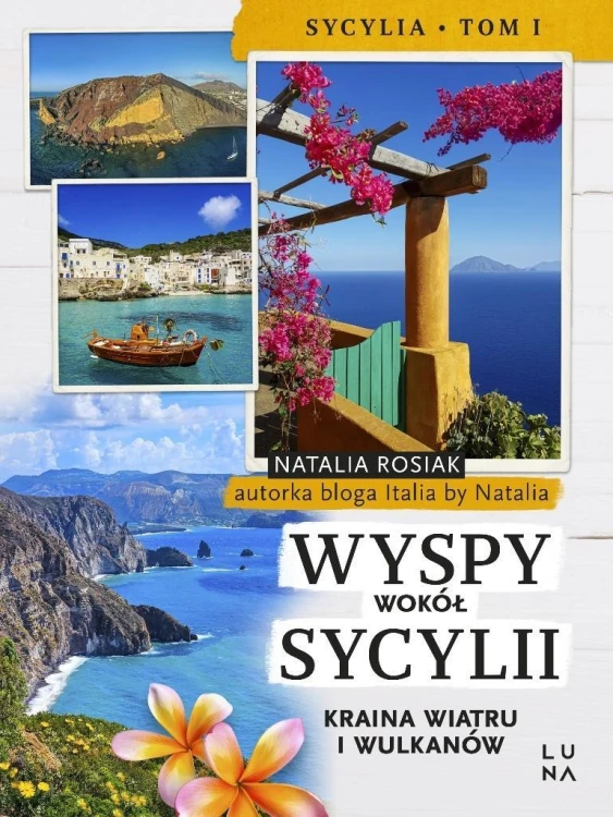 Wyspy wokół Sycylii. Kraina wiatru i wulkanów