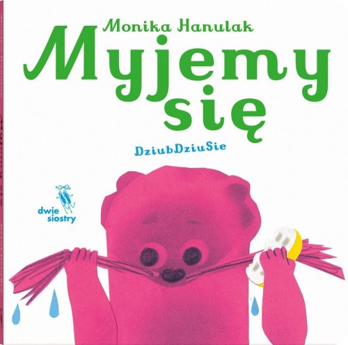 Myjemy się, Monika Hanulak