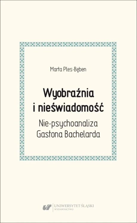 Wyobraźnia i nieświadomość. Nie-psychoanaliza...