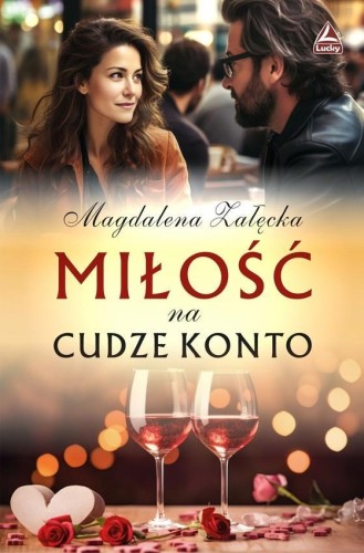 Miłość na cudze konto, Magdalena Załęcka