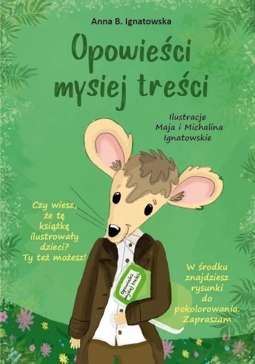 Opowieści mysiej treści, Anna B. Ignatowska