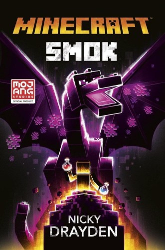 Minecraft. Smok, Nicky Drayden