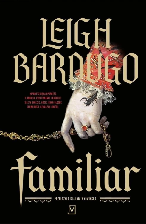 Familiar, Leigh Bardugo