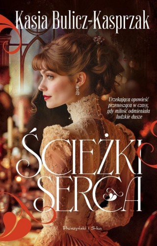 Ścieżki serca, Kasia Bulicz-Kasprzak