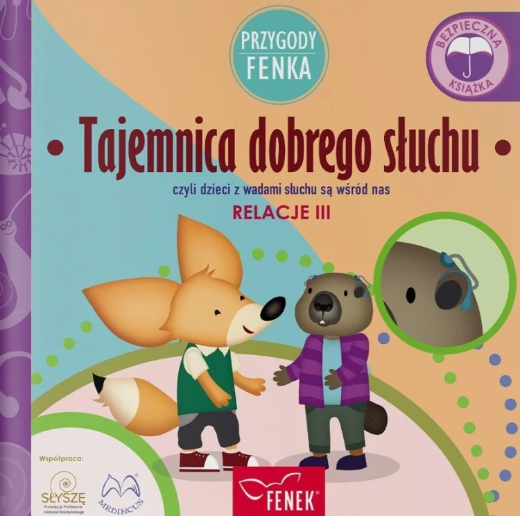 Przygody Fenka. Relacje. Tajemnica dobrego słuchu