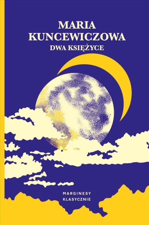 Dwa księżyce, Maria Kuncewiczowa