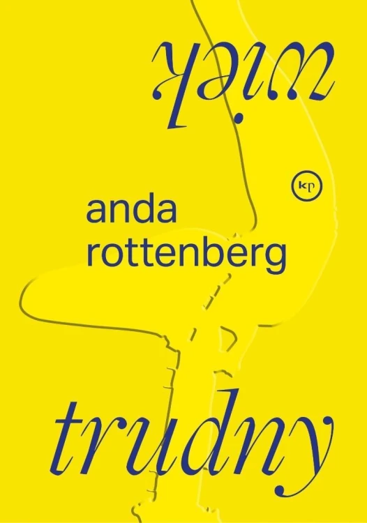 Trudny wiek, Anda Rottenberg
