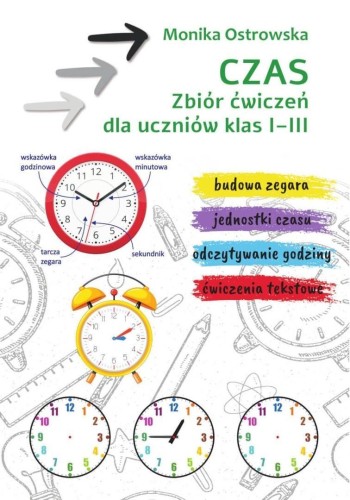 Czas. Zbiór ćwiczeń SP 1-3, Monika Ostrowska