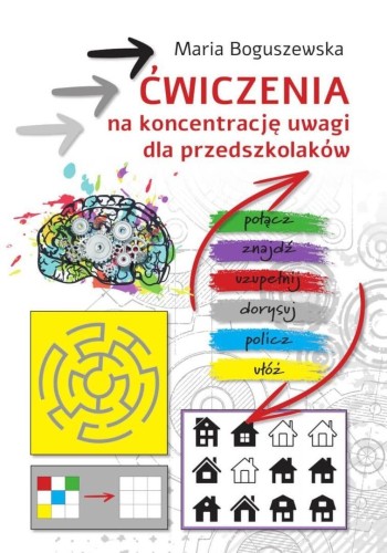 Ćwiczenia na koncentrację uwagi dla przedszkolaków