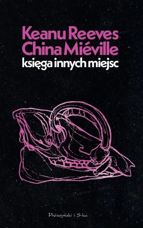 Księga Innych Miejsc, Keanu Reeves, China Miville