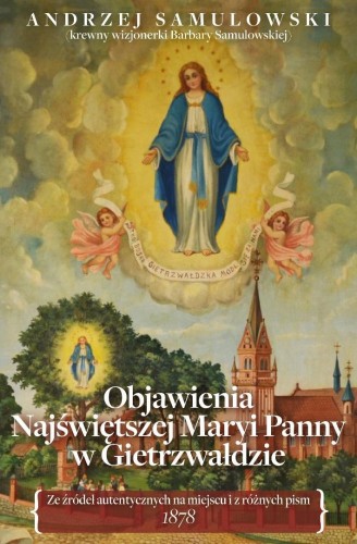 Objawienia NMP w Gietrzwałdzie, Andrzej Samulowski