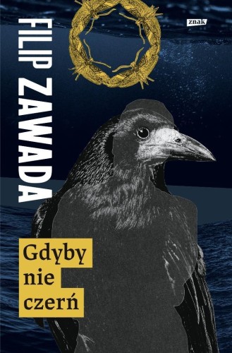 Gdyby nie czerń, Filip Zawada