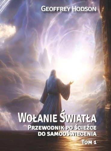 Wołanie Światła T.1, Geoffrey Hodson
