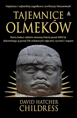 Tajemnice Olmeków, David Hatcher Childress