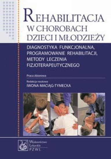 Rehabilitacja w chorobach dzieci i młodzieży