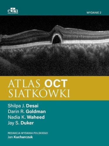 Atlas OCT siatkówki, J.S. Duker, S.J. Desai