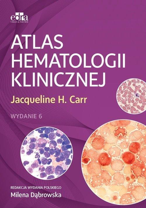 Atlas hematologii klinicznej, J.H. Carr