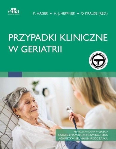 Przypadki kliniczne w geriatrii, praca zbiorowa