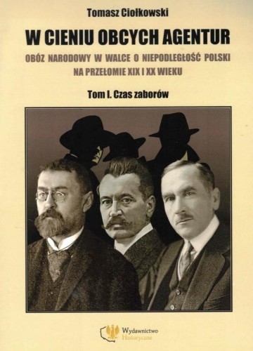 W cieniu obcych agentur T.1, Tomasz Ciołkowski