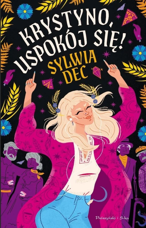 Krystyno, uspokój się!, Sylwia Dec